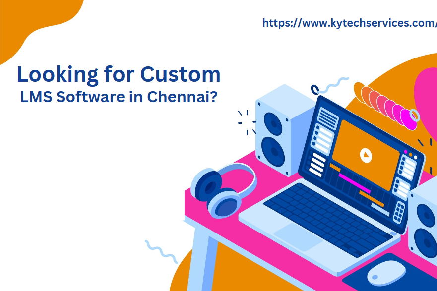 LMS Software Developer in Chennai